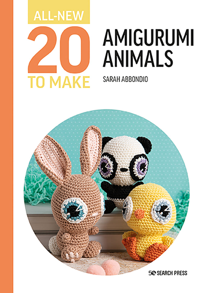 All-New Twenty to Make: Amigurumi Animals by Sarah Abbondio