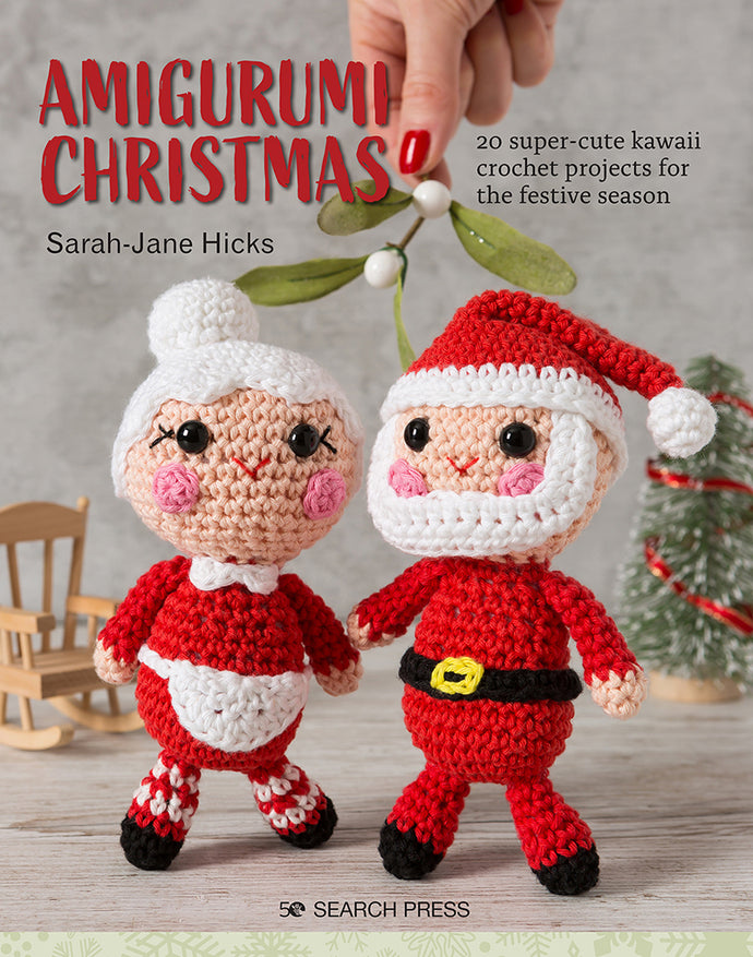 Amigurumi Christmas by Sarah-Jane Hicks