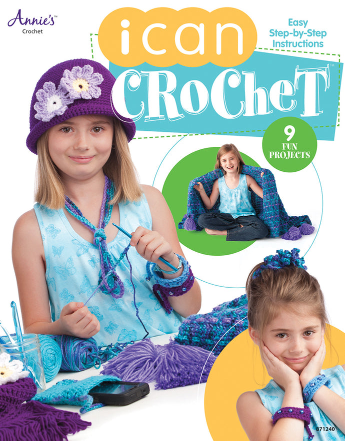 I Can Crochet by Annie's Crochet