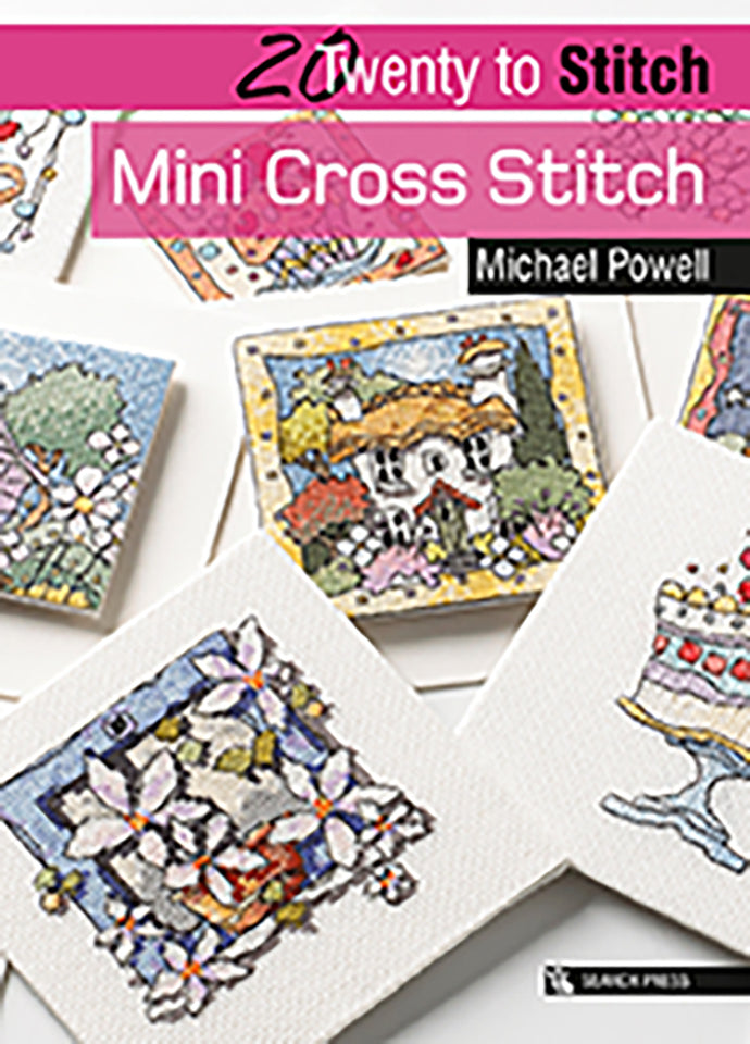 20 to Stitch: Mini Cross Stitch by Michael Powell