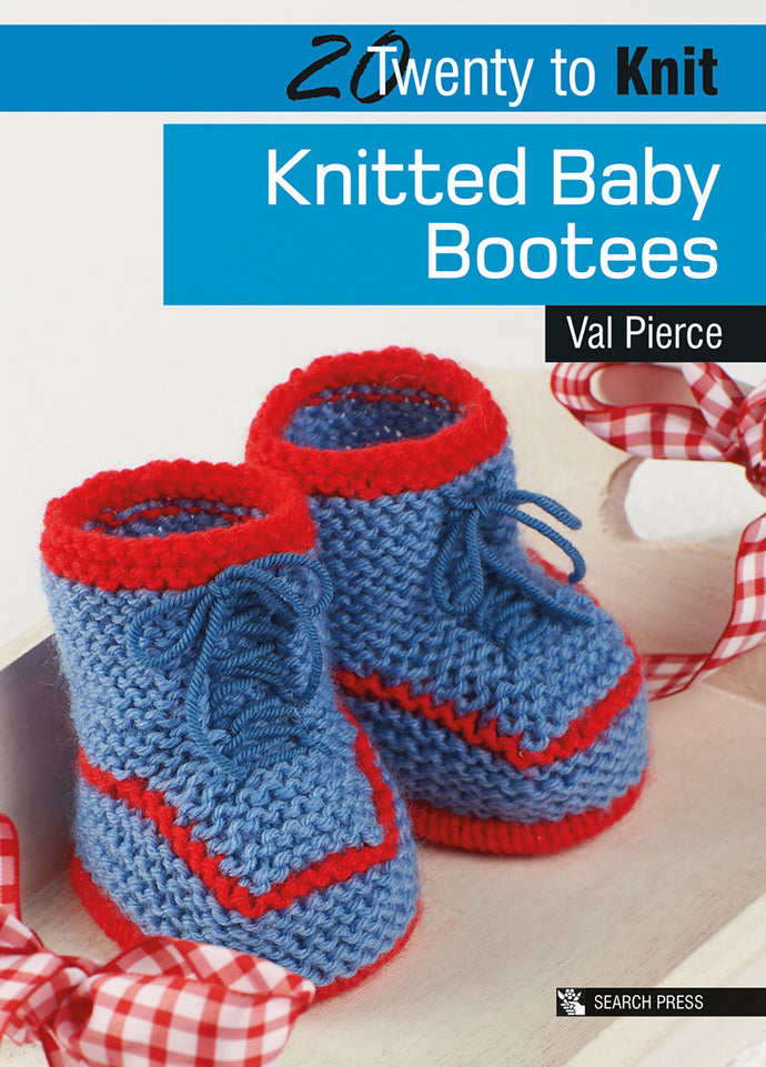 20 to Knit: Knitted Baby Bootees by Val Pierce